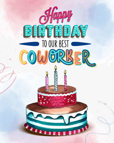 Colorful Cake For Our Best virtual Coworker birthday eCard